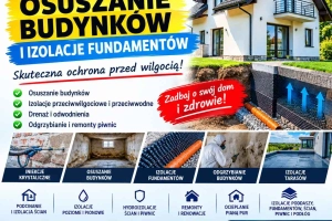 Osuszanie i izolowanie fundamentów, piwnic - remonty