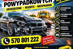 Skup aut powypadkowych - uszkodzone, rozbite, niesprawne/ SZYBKA WYCENA